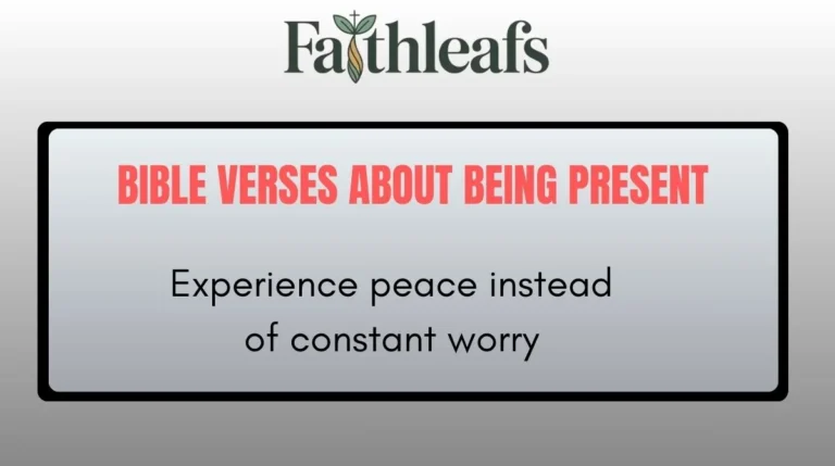 Bible Verses About Being Present
