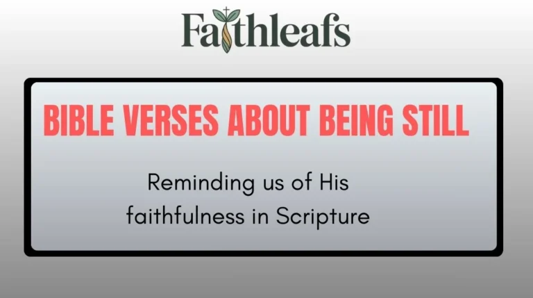 Bible Verses About Being Still