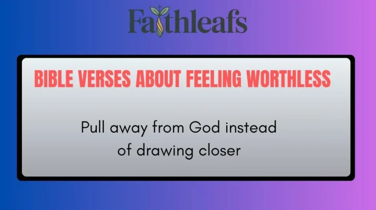 Bible Verses About Feeling Worthless