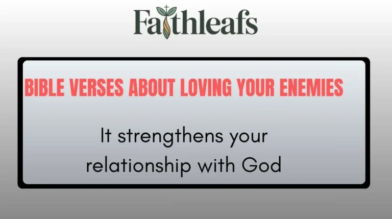 Bible Verses About Loving Your Enemies