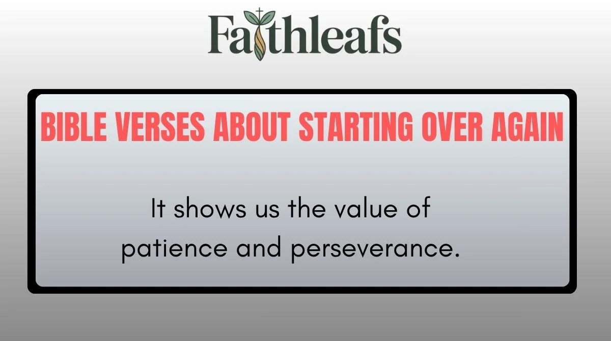 Bible Verses About Starting Over Again – God’s Grace for New Beginnings