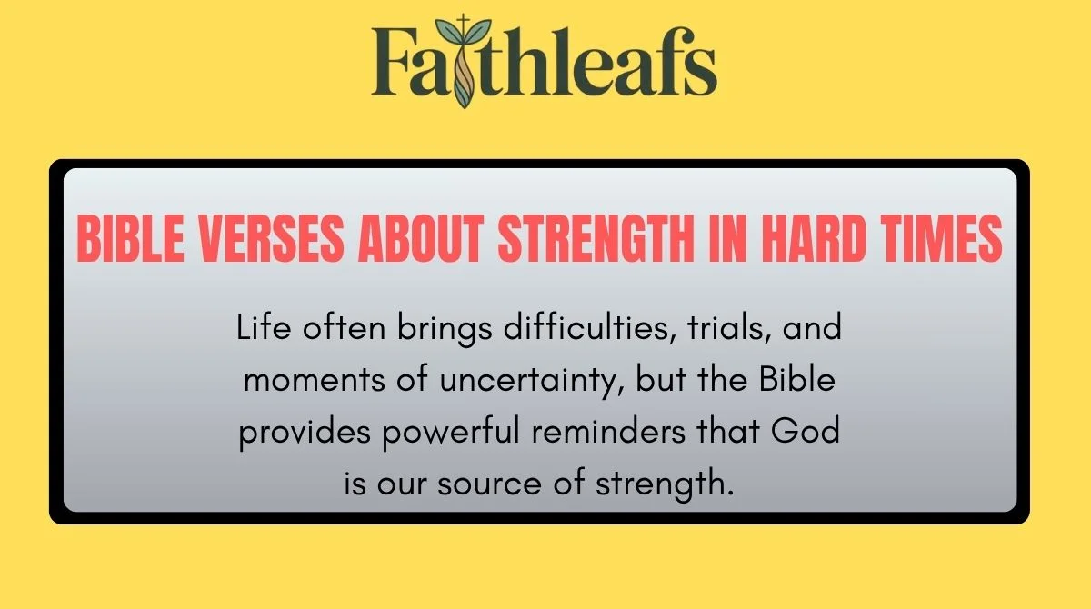 Bible Verses About Strength in Hard Times
