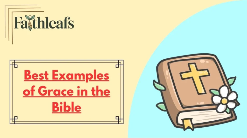 Best Examples of Grace in the Bible