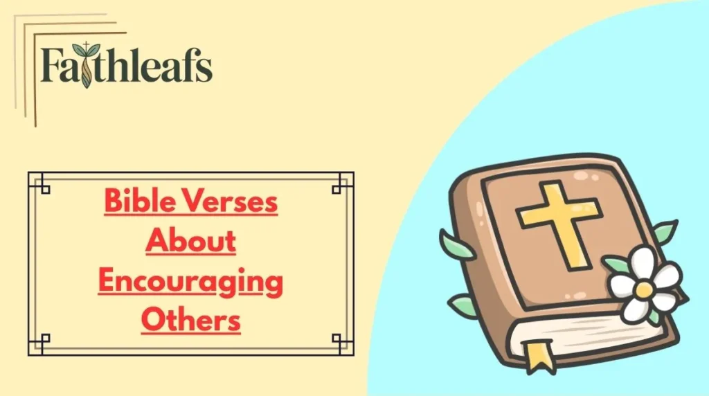Bible Verses About Encouraging Others