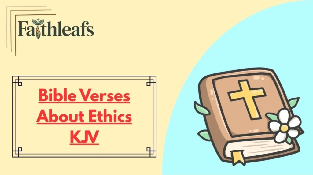 Bible Verses About Ethics KJV