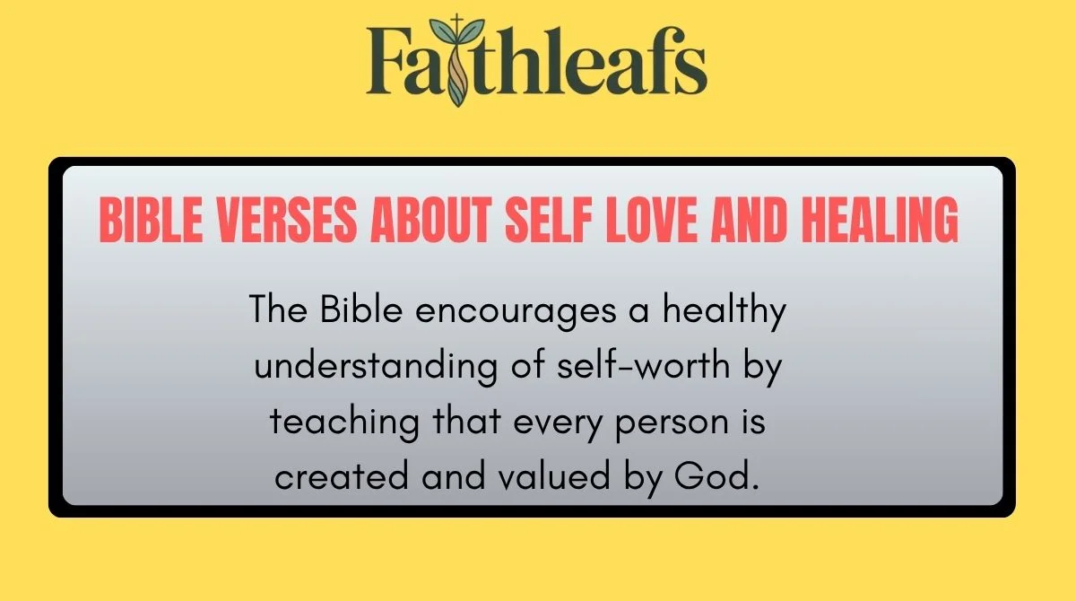 Bible Verses About Self Love and Healing