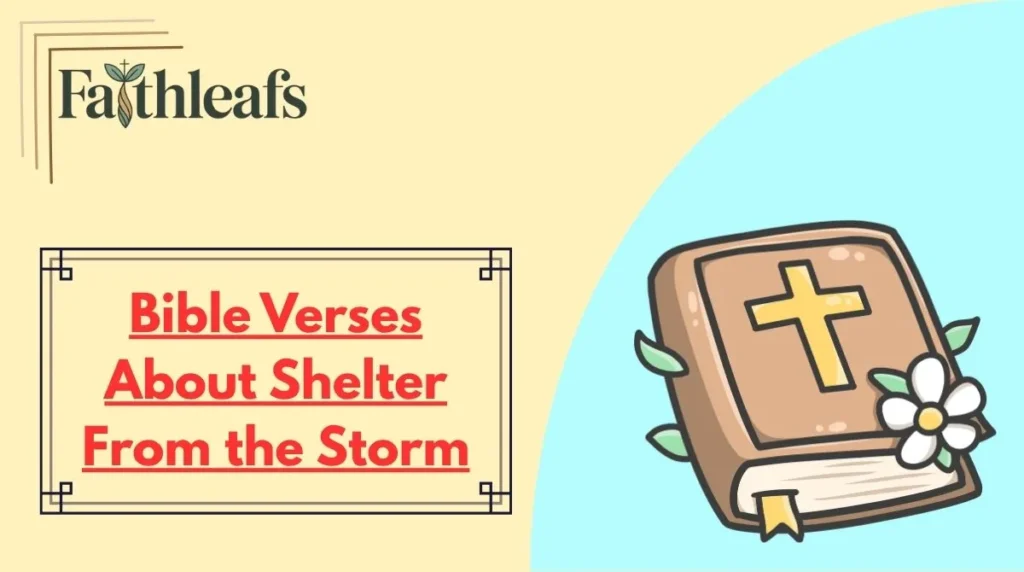Bible Verses About Shelter From the Storm