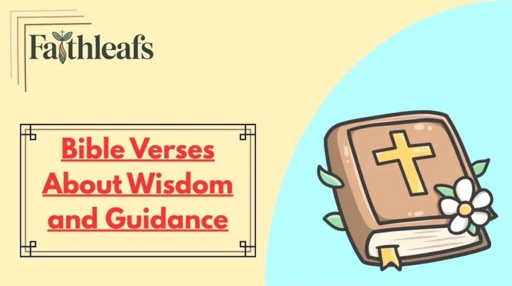 Bible Verses About Wisdom and Guidance