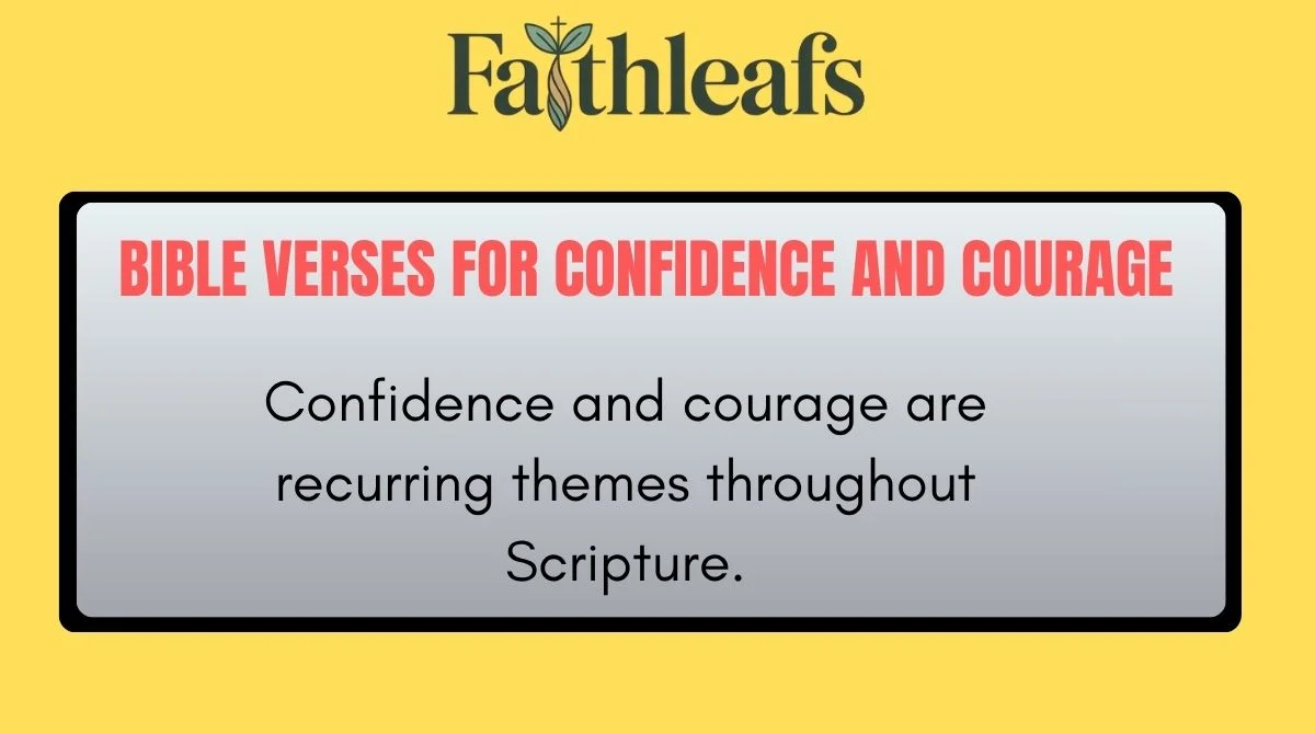 Bible Verses for Confidence and Courage