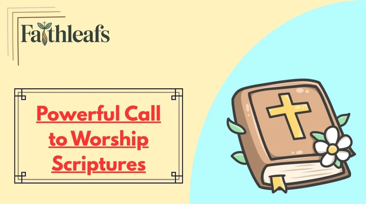 Powerful Call to Worship Scriptures