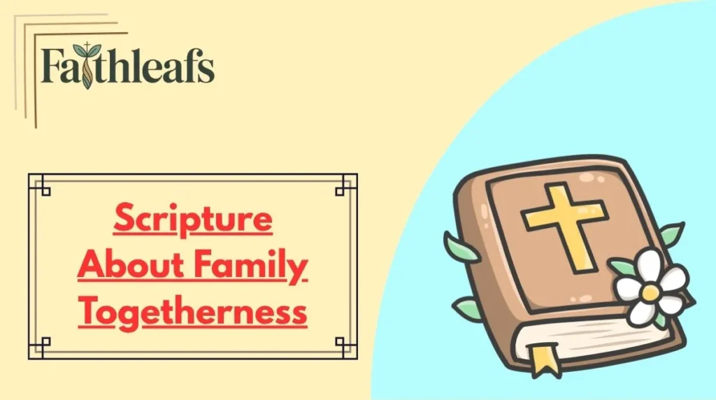 Scripture About Family Togetherness
