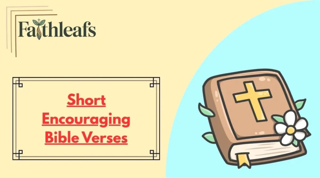 Short Encouraging Bible Verses