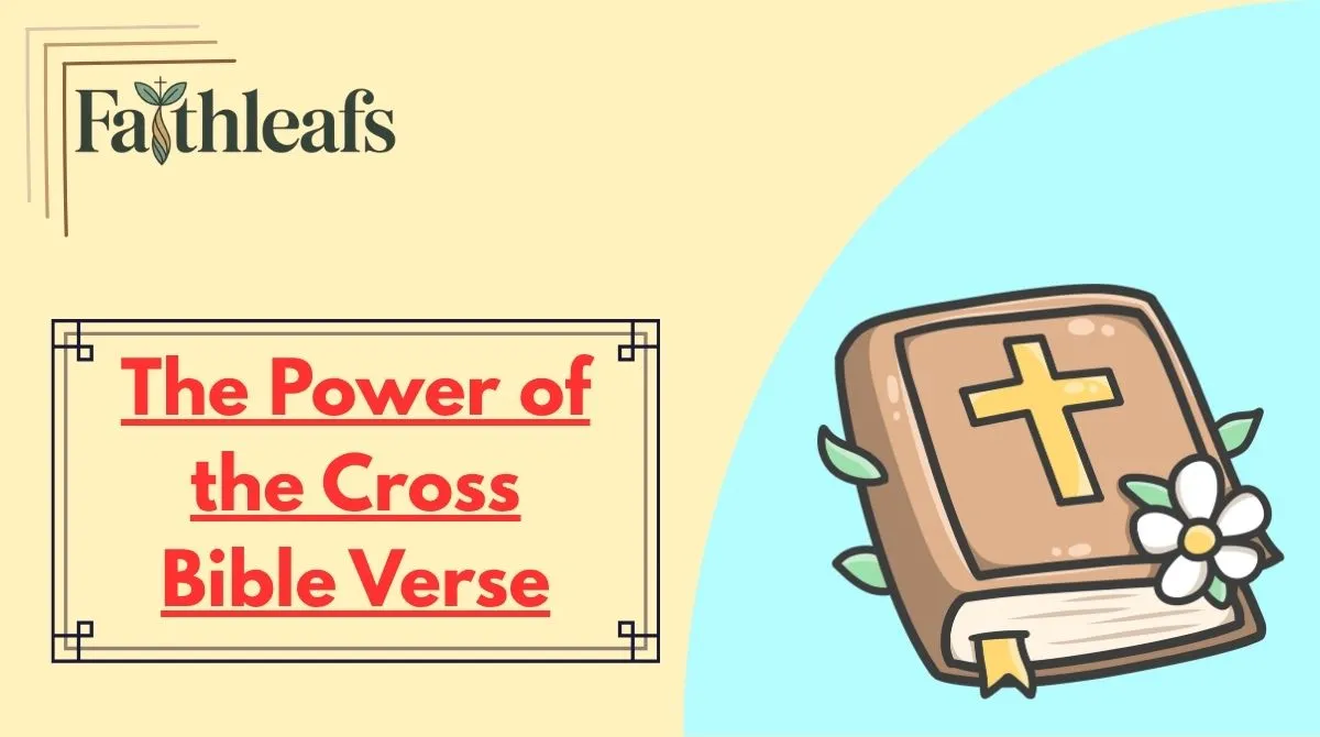 the-power-of-the-cross-bible-verse The Power of the Cross Bible Verse