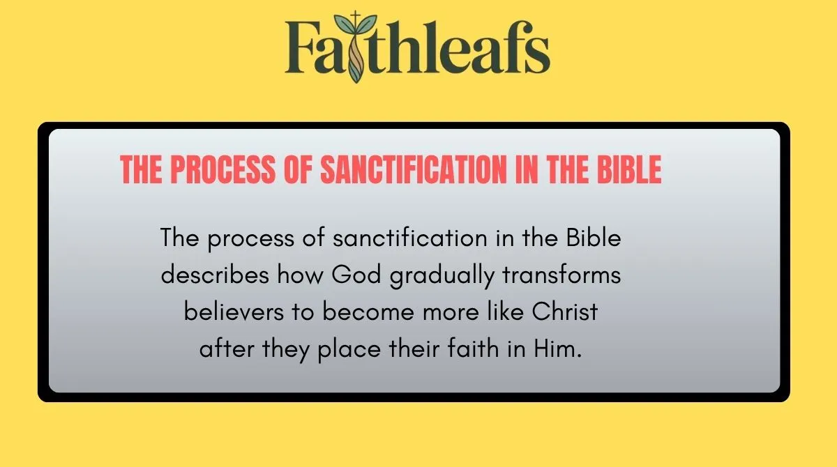 The Process of Sanctification in the Bible