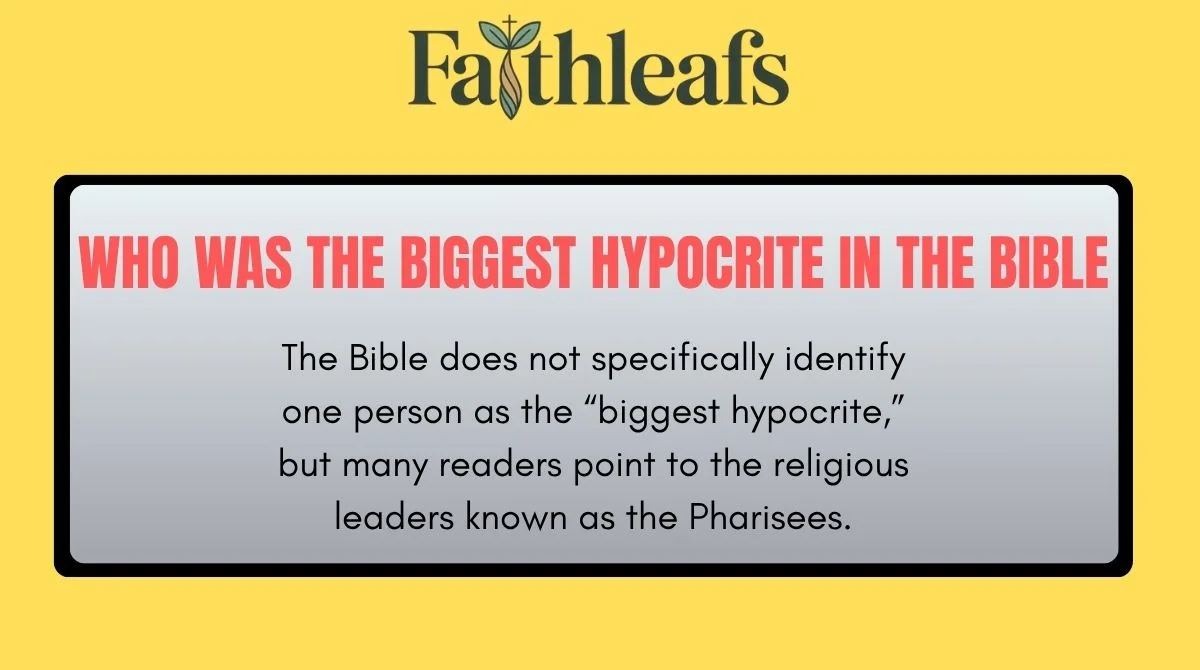 Who Was the Biggest Hypocrite in the Bible