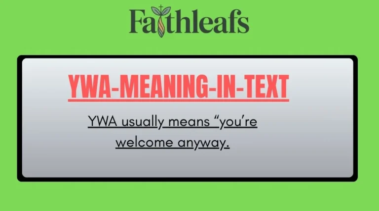 YWA Meaning in Text